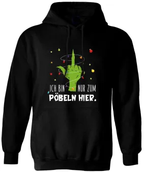 Hoodie - Grinch - Ich bin nur zum Pöbeln hier. (Mittelfinger)